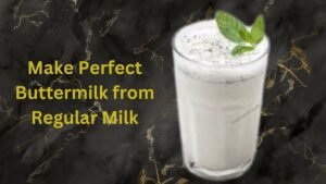 Making Buttermilk From Regular Milk