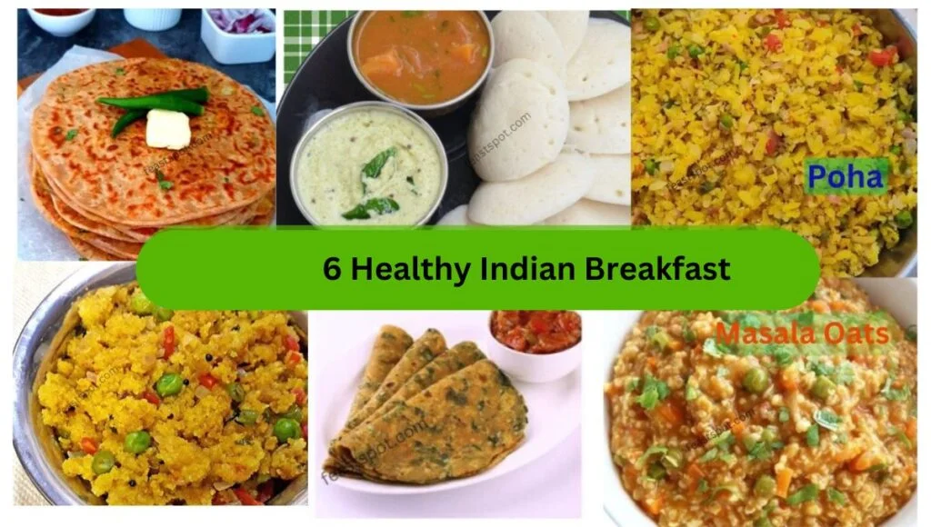 Healthy Indian Breakfast Recipes: A Complete Guide to Nutritious and Energizing Morning Meals